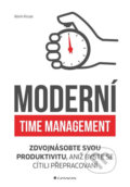 Kniha: Moderní time management (Kevin Kruse). Grada, 2019 Kniha: Moderní time management (Kevin Kruse). Grada, 2019