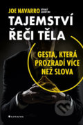 Kniha: Tajemství řeči těla (Joe Navarro). Grada, 2019 Kniha: Tajemství řeči těla (Joe Navarro). Grada, 2019