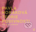Audiokniha: Teorie podivnosti (audiokniha) (Pavla Horáková). OneHotBook, 2019 Audiokniha: Teorie podivnosti (audiokniha) (Pavla Horáková). OneHotBook, 2019