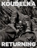 Kniha: Koudelka. Returning (Josef Koudelka). Kant, 2018 Kniha: Koudelka. Returning (Josef Koudelka). Kant, 2018