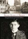 Kniha: Franz Kafka y Praga (Harald Salfellner). Vitalis, 2018 Kniha: Franz Kafka y Praga (Harald Salfellner). Vitalis, 2018