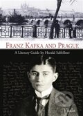Kniha: Franz Kafka and Prague (Harald Salfellner). Vitalis, 2018 Kniha: Franz Kafka and Prague (Harald Salfellner). Vitalis, 2018
