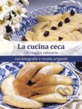Kniha: La cucina ceca (Harald Salfellner). Vitalis, 2022 Kniha: La cucina ceca (Harald Salfellner). Vitalis, 2022