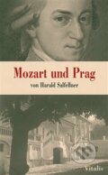 Kniha: Mozart und Prag (Harald Salfellner). Vitalis, 2018 Kniha: Mozart und Prag (Harald Salfellner). Vitalis, 2018