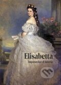 Kniha: Elisabetta (Karl Tschuppik). Vitalis, 2018 Kniha: Elisabetta (Karl Tschuppik). Vitalis, 2018