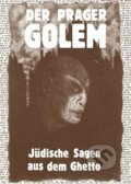 Kniha: Der Prager Golem (Harald Salfellner). Vitalis, 2019 Kniha: Der Prager Golem (Harald Salfellner). Vitalis, 2019