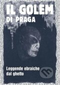 Kniha: Il Golem di Praga (Harald Salfellner). Vitalis, 2018 Kniha: Il Golem di Praga (Harald Salfellner). Vitalis, 2018