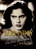 Kniha: Barrandov IV. (Pavel Jiras). Ottovo nakladatelství, 2019 Kniha: Barrandov IV. (Pavel Jiras). Ottovo nakladatelství, 2019