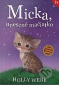 Kniha: Micka, unesené mačiatko (Holly Webb). Verbarium, 2019 Kniha: Micka, unesené mačiatko (Holly Webb). Verbarium, 2019
