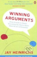 Kniha: Winning Arguments (Jay Heinrichs). Penguin Books, 2017 Kniha: Winning Arguments (Jay Heinrichs). Penguin Books, 2017