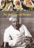 Kniha: The Best Imperial Recipes (Gabriela Salfellner). Vitalis, 2018 Kniha: The Best Imperial Recipes (Gabriela Salfellner). Vitalis, 2018