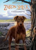 Kniha: Zákon smečky - Soumrak: Vyhnanství (Erin Hunter). Albatros CZ, 2019 Kniha: Zákon smečky - Soumrak: Vyhnanství (Erin Hunter). Albatros CZ, 2019