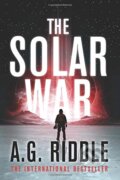 Kniha: The Solar War (A.G. Riddle). Head of Zeus, 2019 Kniha: The Solar War (A.G. Riddle). Head of Zeus, 2019
