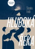 Kniha: Hluboká řeka (Šúsaku Endó). Vyšehrad, 2019 Kniha: Hluboká řeka (Šúsaku Endó). Vyšehrad, 2019