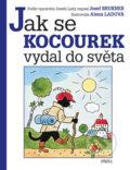 Kniha: Jak se kocourek vydal do světa (Josef Brukner). Pikola, 2019 Kniha: Jak se kocourek vydal do světa (Josef Brukner). Pikola, 2019