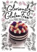 Kniha: Gloriously Gluten Free (Frederique Jules). Murdoch Books, 2019 Kniha: Gloriously Gluten Free (Frederique Jules). Murdoch Books, 2019