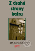 Kniha: Z druhé strany katru (Josef Vondruška). FUTURA Kniha: Z druhé strany katru (Josef Vondruška). FUTURA