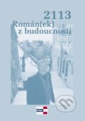 Kniha: 2113 Román(ek) z budoucnosti (Josef Duben). KRIGL Kniha: 2113 Román(ek) z budoucnosti (Josef Duben). KRIGL