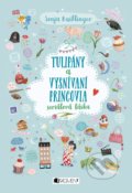 Kniha: Tulipány a vysnívaní princovia (Sonja Kaiblinger), 2019 Kniha: Tulipány a vysnívaní princovia (Sonja Kaiblinger), 2019