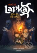 Kniha: Lapka: Poklad tří králů (1. díl) (Janne Kukkonen). Nakladatelství Fragment, 2019 Kniha: Lapka: Poklad tří králů (1. díl) (Janne Kukkonen). Nakladatelství Fragment, 2019