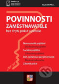Kniha: Povinnosti zaměstnavatele 2019 (Poradce s.r.o.). Poradce s.r.o., 2019 Kniha: Povinnosti zaměstnavatele 2019 (Poradce s.r.o.). Poradce s.r.o., 2019