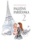 Kniha: Falešná Pařížanka 2 (Kamila Boudová). Esence, 2019 Kniha: Falešná Pařížanka 2 (Kamila Boudová). Esence, 2019