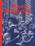 Kniha: Historie Čechů v USA (Renáta Fučíková). Práh, 2019 Kniha: Historie Čechů v USA (Renáta Fučíková). Práh, 2019