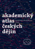 Kniha: Akademický atlas českých dějin (Eva Semotanová a Jiří Cajthaml). Academia, 2016 Kniha: Akademický atlas českých dějin (Eva Semotanová a Jiří Cajthaml). Academia, 2016