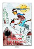Kniha: Příhody ševce prťavce (Miroslav Michálek). Sursum, 2010 Kniha: Příhody ševce prťavce (Miroslav Michálek). Sursum, 2010