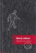 Kniha: Nový zákon Slovo na cestu (Česká biblická společnost). Česká biblická společnost, 2016 Kniha: Nový zákon Slovo na cestu (Česká biblická společnost). Česká biblická společnost, 2016