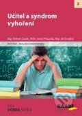 Kniha: Učitel a syndrom vyhoření (Irena Příkazská, Jiří Šmejkal a Robert Čapek). Raabe, 2018 Kniha: Učitel a syndrom vyhoření (Irena Příkazská, Jiří Šmejkal a Robert Čapek). Raabe, 2018