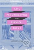 Kniha: Azyl pro zamilované (Jakub Šofar). Dybbuk, 2019 Kniha: Azyl pro zamilované (Jakub Šofar). Dybbuk, 2019