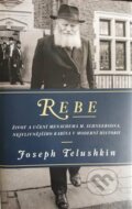 Kniha: Rebe (Joseph Telushkin). Fischmann, 2019 Kniha: Rebe (Joseph Telushkin). Fischmann, 2019