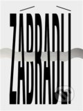 Kniha: Zábradlí 1958 - 2018 (Ilona Smejkalová). Divadlo Na zábradlí, 2019 Kniha: Zábradlí 1958 - 2018 (Ilona Smejkalová). Divadlo Na zábradlí, 2019