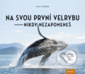 Kniha: Na svou první velrybu nikdy nezapomeneš (Ralf Kiefner). Nakladatelství KAZDA, 2019 Kniha: Na svou první velrybu nikdy nezapomeneš (Ralf Kiefner). Nakladatelství KAZDA, 2019