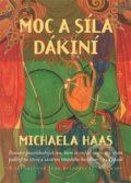 Kniha: Moc a síla dákiní (Michaela Haas). One Woman Press, 2019 Kniha: Moc a síla dákiní (Michaela Haas). One Woman Press, 2019