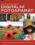 Kniha: Digitální fotoaparát (Chris Weston). Zoner Press, 2019 Kniha: Digitální fotoaparát (Chris Weston). Zoner Press, 2019