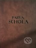 Kniha: Parva Schola (Klára Komorová). Slovenská národná knižnica, 2019 Kniha: Parva Schola (Klára Komorová). Slovenská národná knižnica, 2019