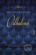 Kniha: Odhalená (Jodi Ellen Malpas), 2019 Kniha: Odhalená (Jodi Ellen Malpas), 2019