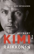 Kniha: Neznámy Kimi Räikkönen (Kari Hotakainen), 2019 Kniha: Neznámy Kimi Räikkönen (Kari Hotakainen), 2019