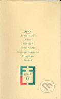 Kniha: Hry I (František Langer). Divadelní ústav, 2009 Kniha: Hry I (František Langer). Divadelní ústav, 2009