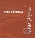 Irena Greifová - Helena Albertová, Divadelní ústav, 2016