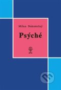 Kniha: Psýché (Milan Nakonečný). Vodnář, 2017 Kniha: Psýché (Milan Nakonečný). Vodnář, 2017
