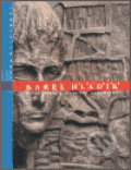 Kniha: Můj manžel sochař Karel Hladík (Věra Hladíková). Gallery, 2002 Kniha: Můj manžel sochař Karel Hladík (Věra Hladíková). Gallery, 2002