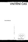 Kniha: Vnitřní čas (Michal Škoda a Pavla Melková). Archa, 2019 Kniha: Vnitřní čas (Michal Škoda a Pavla Melková). Archa, 2019