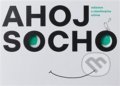 Kniha: Ahoj socho (Lucie Štůlová Vobořilová a Michaela Matysová). Galerie hl. města Prahy, 2018 Kniha: Ahoj socho (Lucie Štůlová Vobořilová a Michaela Matysová). Galerie hl. města Prahy, 2018