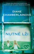 Kniha: Nutné lži (Diane Chamberlain). Ikar CZ, 2019 Kniha: Nutné lži (Diane Chamberlain). Ikar CZ, 2019