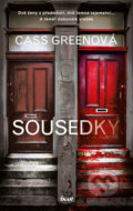 Kniha: Sousedky (Cass Green). Ikar CZ, 2019 Kniha: Sousedky (Cass Green). Ikar CZ, 2019