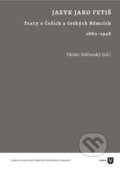 Kniha: Jazyk jako fetiš (Václav Velčovský). Filozofická fakulta UK v Praze, 2019 Kniha: Jazyk jako fetiš (Václav Velčovský). Filozofická fakulta UK v Praze, 2019