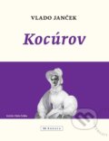 Kniha: Kocúrov (Vlado Janček). Koloman Kertész Bagala, 2019 Kniha: Kocúrov (Vlado Janček). Koloman Kertész Bagala, 2019